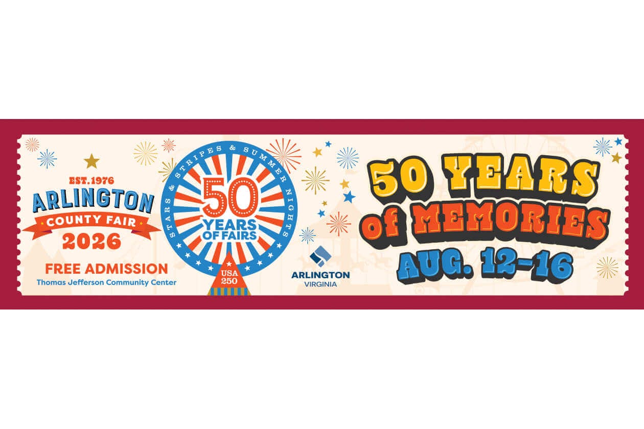 Bright banner promoting Arlington County Fair: 50 Years of Memories, Aug. 12–16, free admission in Arlington, Virginia (Thomas Jefferson Community Center).