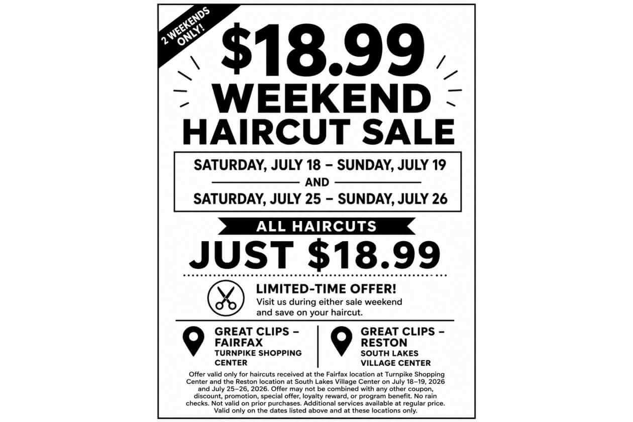 All haircuts on weekend sale for $18.99, with dates July 18–19 and July 25–26, at Great Clips locations shown (Fairfax and Reston). Note: limited-time offer with two-weekend promo.