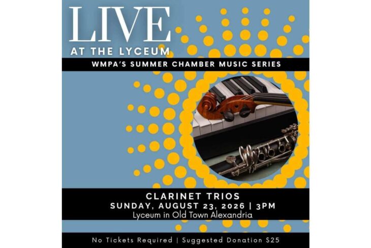 Event poster for 'Live at the Lyceum'—Clarinet Trios concert on Sunday, Aug 23, 2026 at the Lyceum in Old Town Alexandria; suggested donation $25.