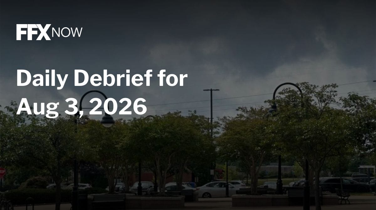 FFXnow Daily Debrief for Aug 3, 2026