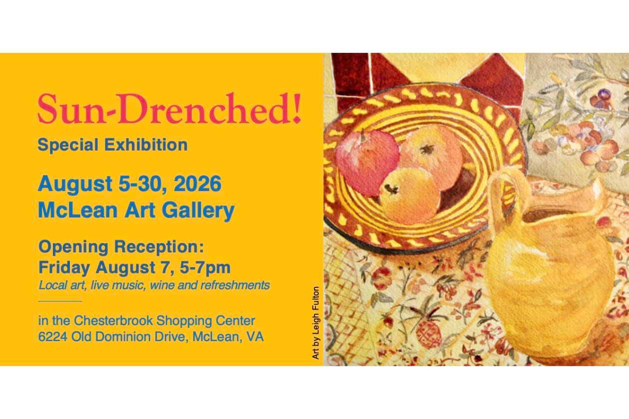 Poster for 'Sun-Drenched!' exhibition, Aug 5–30, 2026 at McLean Art Gallery, Chesterbrook Shopping Center, 6224 Old Dominion Dr, McLean, VA