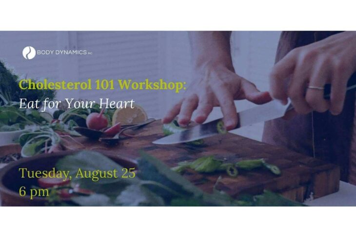 Event banner: Cholesterol 101 Workshop—Eat for Your Heart; Tuesday, August 25, 6 pm.