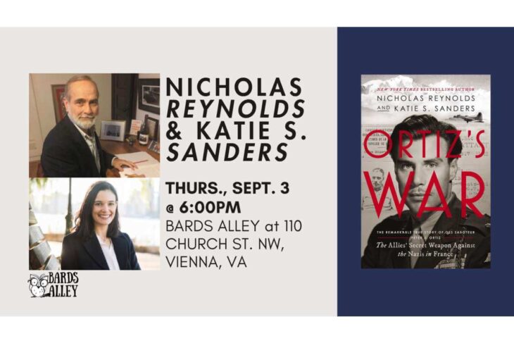 Event poster: left panel shows two speaker photos with Bards Alley logo; center text lists Nicholas Reynolds & Katie S. Sanders and event details at Bards Alley, Vienna, VA; right panel features the book cover 'Ortiz's War'