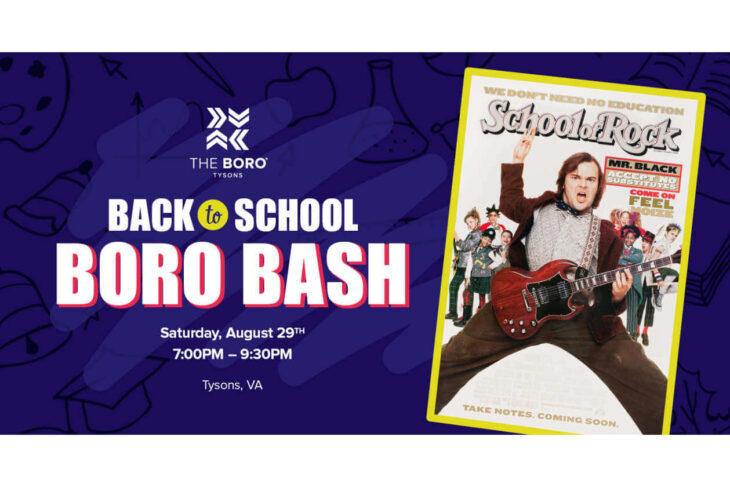 Poster for 'Back to School Boro Bash' in Tysons, VA, Aug 29, 7–9:30PM, featuring a tilted School of Rock poster on the right.