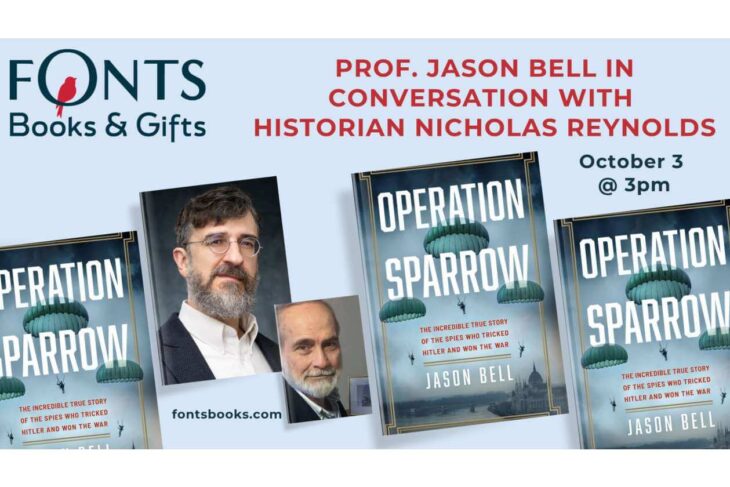 Fonts Books & Gifts promo: Prof. Jason Bell in conversation with historian Nicholas Reynolds about Operation Sparrow, Oct 3 at 3pm.