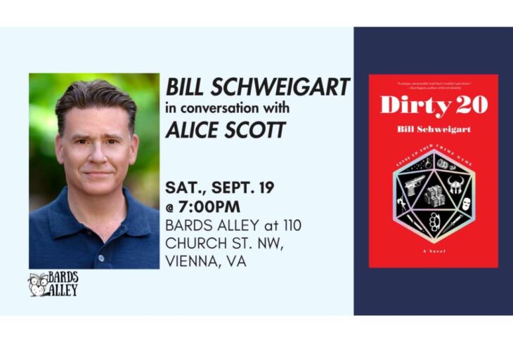 Event poster: Bill Schweigart in conversation with Alice Scott, Sept 19 at 7:00 PM, Bards Alley, 110 Church St. NW, Vienna, VA; includes book cover Dirty 20 on the right branch of the design