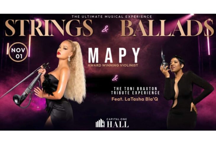 Promotional poster for Strings & Ballads featuring violinist MAPY and a Toni Braxton tribute at Capital One Hall.
