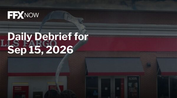 News hero banner for FFX Now showing a Wells Fargo storefront with a large sculptural form overhead and the overlay text 'Daily Debrief for Sep 15, 2016'