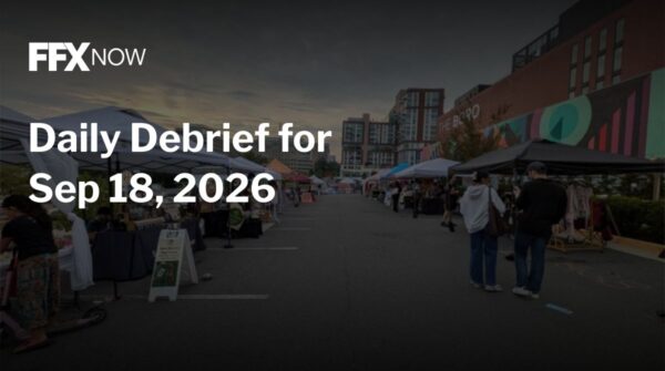 FFX Now hero: outdoor market tents along a street at dusk with the headline 'Daily Debrief for Sep 18, 2026'.