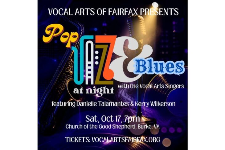 Event poster for a jazz/blues night titled 'Pop Jazz & Blues at night' featuring the Vocal Arts of Fairfax, with Danielle Talamantes and Kerry Wilkerson; date Oct 17, 7pm at the Church of the Good Shepherd, Burke, VA. Tickets: vocalarts Fairfax.org