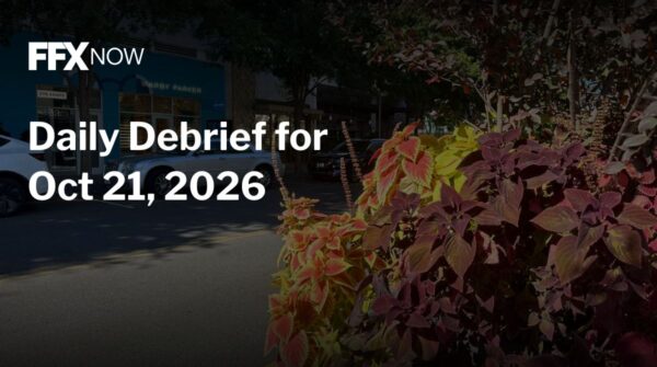 FFX NOW daily debrief title card reading 'Daily Debrief for Oct 21, 2026'