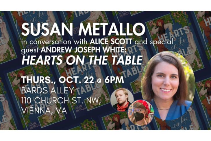 Event poster announcing 'Hearts on the Table' with Susan Metallo in conversation with Alice Scott and guest Andrew Joseph White; details: Thu Oct 22, 6 PM, Bards Alley, 110 Church St NW, Vienna, VA; circular headshots of the speakers.